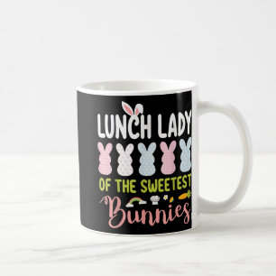 Lunch Lady Of The Sweetest Bunnies Easter Clroom S Coffee Mug