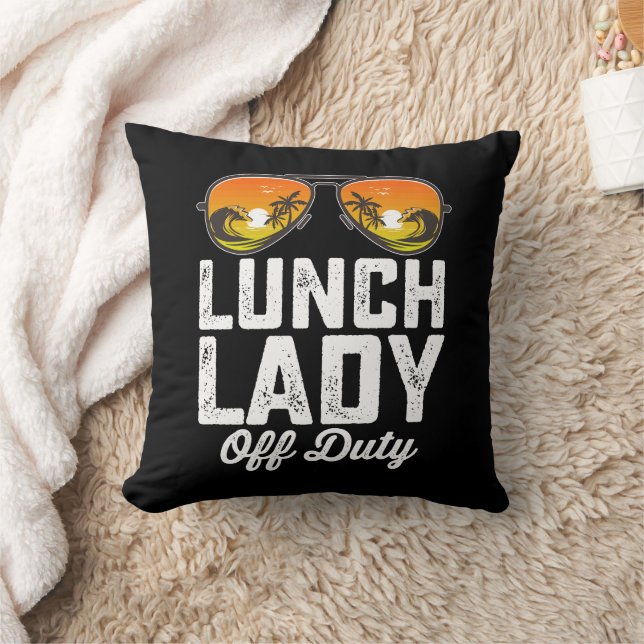 Lunch Lady Off Duty Sunglasses Last Day Of School Cushion (Blanket)