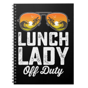 Lunch Lady Off Duty Sunglasses Last Day Of School Notebook