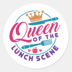 Lunch Lady Queen of the Lunch Scene Classic Round Sticker