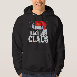 Lunch Lady Santa Claus Christmas Funny Matching Co Hoodie