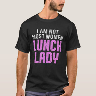 Lunch Lady School Food Attendant Ladies T-Shirt