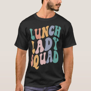 Lunch lady Squad 1st day of School School Support T-Shirt