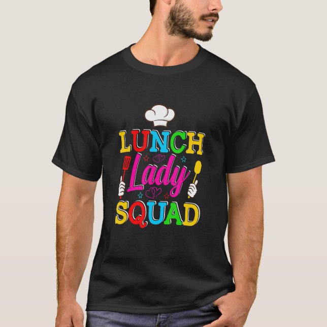 Lunch Lady Squad Cafeteria Crew Lunch Lady Food Se T-Shirt (Front)