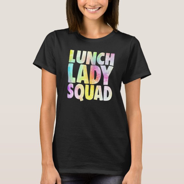 Lunch Lady Squad  women Lunch Lady Love  1 T-Shirt (Front)
