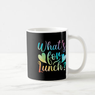 Lunch Lady What's For Lunch School Cafeteria Crew  Coffee Mug