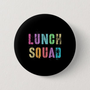 Lunch Squad Back To School Office Food Service Cre 6 Cm Round Badge