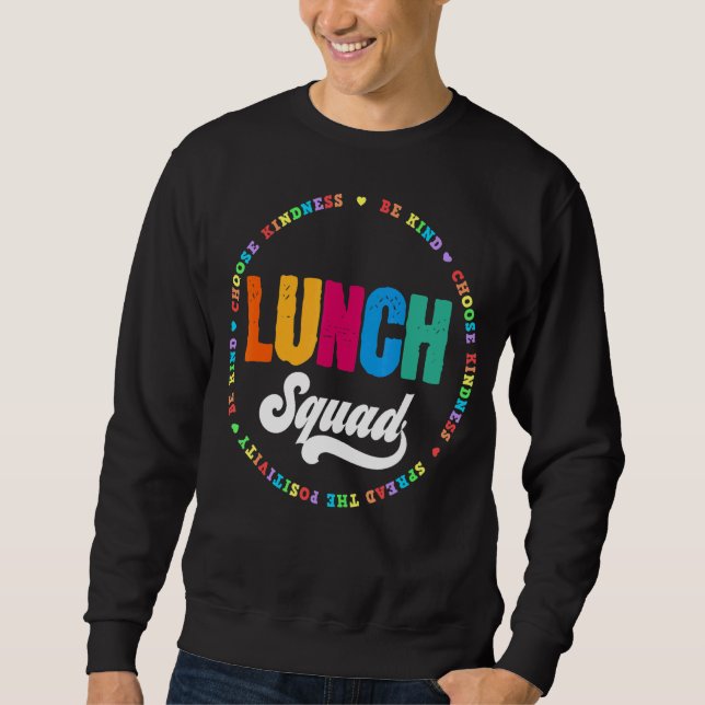Lunch Squad Group Matching School Cafeteria Crew S Sweatshirt (Front)