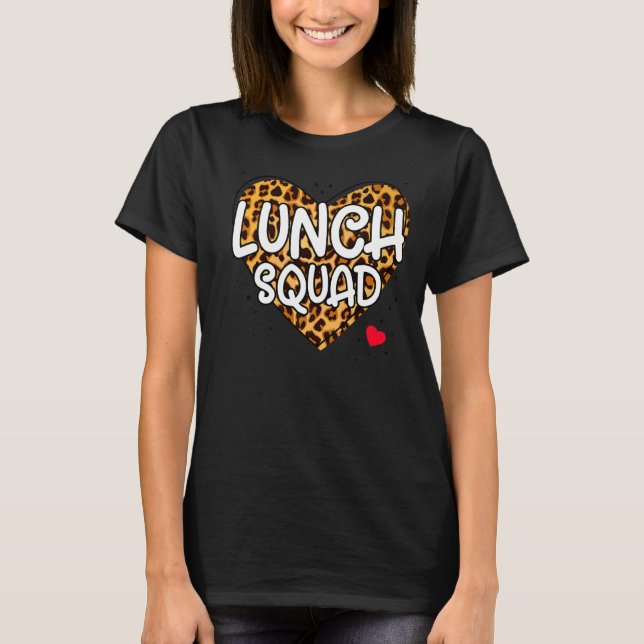 Lunch Squad Group Matching School Cafeteria Crew S T-Shirt (Front)