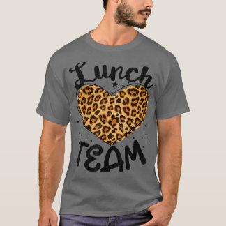 Lunch Team Group Leopard Matching School Spirit Da T-Shirt