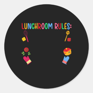 Lunchroom Rules Lunch Lady School Cafeteria Worker Classic Round Sticker