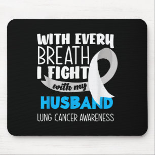 Lung Cancer Awareness Every Breath I Fight With My Mouse Mat