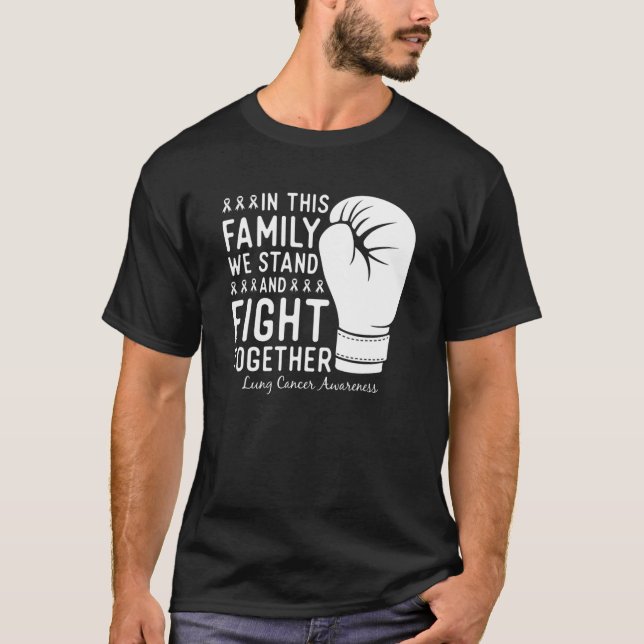 Lung Cancer Awareness Fight Family Support Boxing T-Shirt (Front)