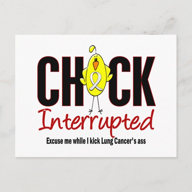 Lung Cancer Chick Interrupted Postcard (Front)