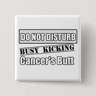 Lung Cancer Do Not Disturb Kicking Butt 15 Cm Square Badge