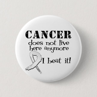 Lung Cancer Does Not Live Here Anymore 6 Cm Round Badge