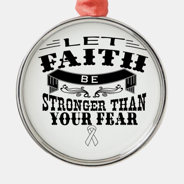 Lung Cancer Faith Stronger than Fear Metal Tree Decoration (Front)