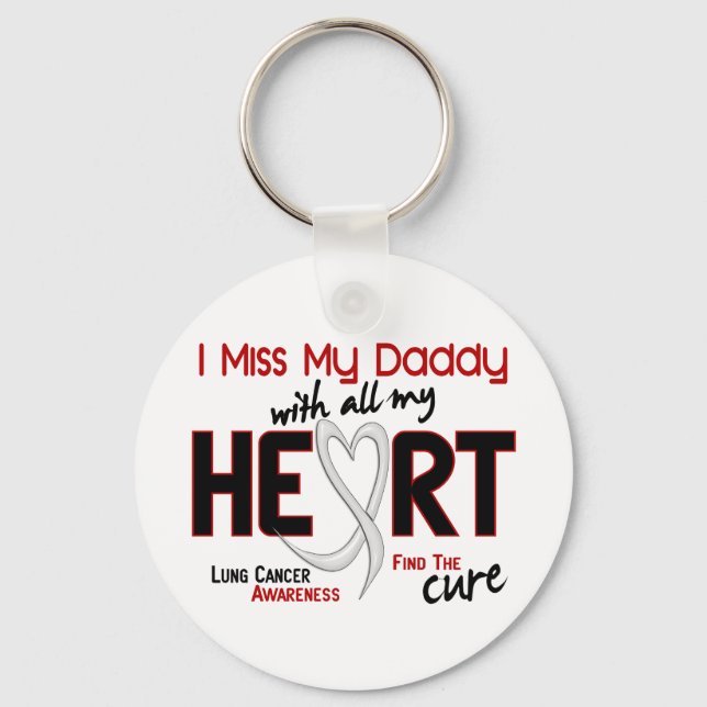 Lung Cancer I Miss My Daddy Key Ring (Front)