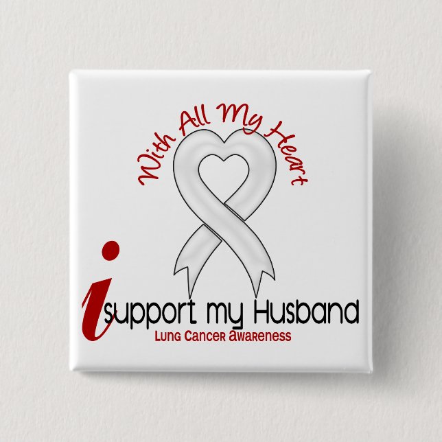 Lung Cancer I Support My Husband 15 Cm Square Badge (Front)