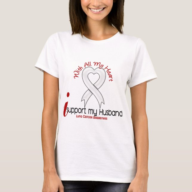 Lung Cancer I Support My Husband T-Shirt (Front)