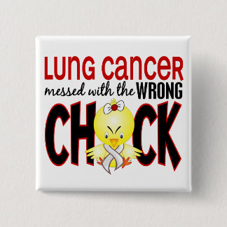 Lung Cancer Messed With The Wrong Chick 15 Cm Square Badge