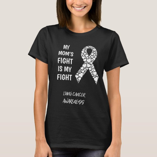 Lung Cancer Mom T-Shirt (Front)