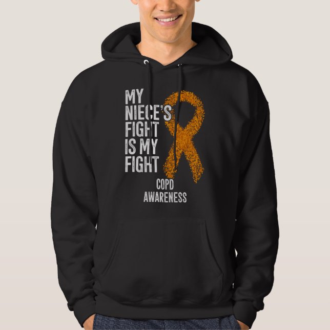 Lung Disease My Niece s Fight Is My Fight COPD Awa Hoodie (Front)