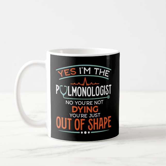 Lung Doctor Pulmonology Specialist Yes I'M The Pul Coffee Mug (Left)