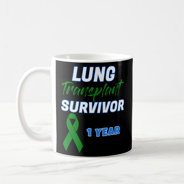 Lung Transplant First Anniversary One Year Survivo Coffee Mug (Left)