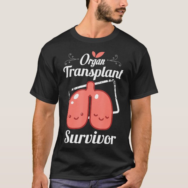 Lung Transplant Survivor Organ Donation  Gifts T-Shirt (Front)