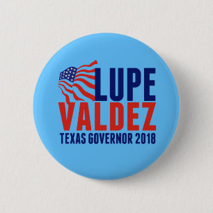 Lupe Valdez for Texas Governor 2018 6 Cm Round Badge