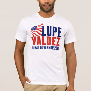 Lupe Valdez for Texas Governor 2018 T-Shirt