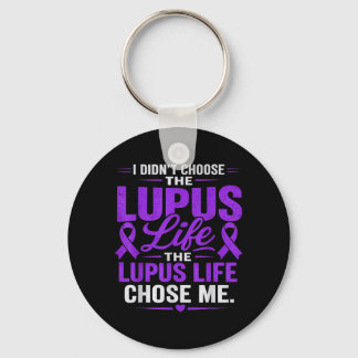 Lupus Awareness Didnt Choose The Lupus Life Chose Key Ring