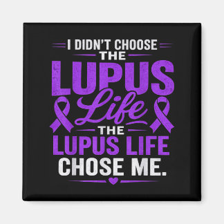 Lupus Awareness Didnt Choose The Lupus Life Chose Magnet