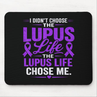 Lupus Awareness Didnt Choose The Lupus Life Chose Mouse Mat
