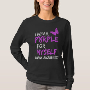 Lupus Awareness I Wear Purple For Myself Ribbon T-Shirt