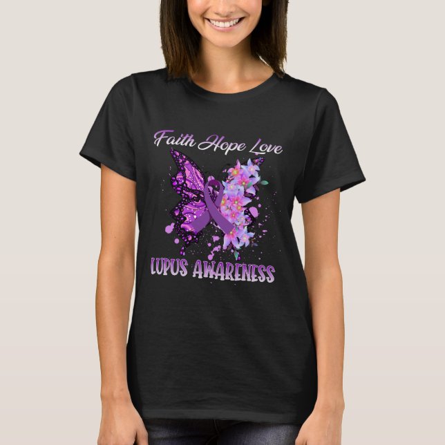 Lupus Awareness Shirt, Butterfly Faith Hope Love  T-Shirt (Front)