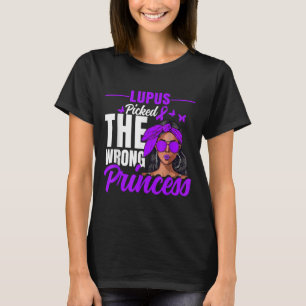 Lupus Cked The Wrong Princess - Warrior Lupus Awar T-Shirt
