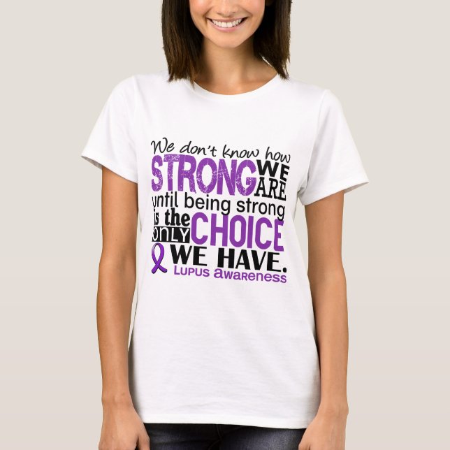 Lupus How Strong We Are T-Shirt (Front)