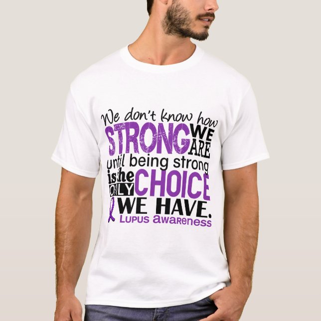 Lupus How Strong We Are T-Shirt (Front)