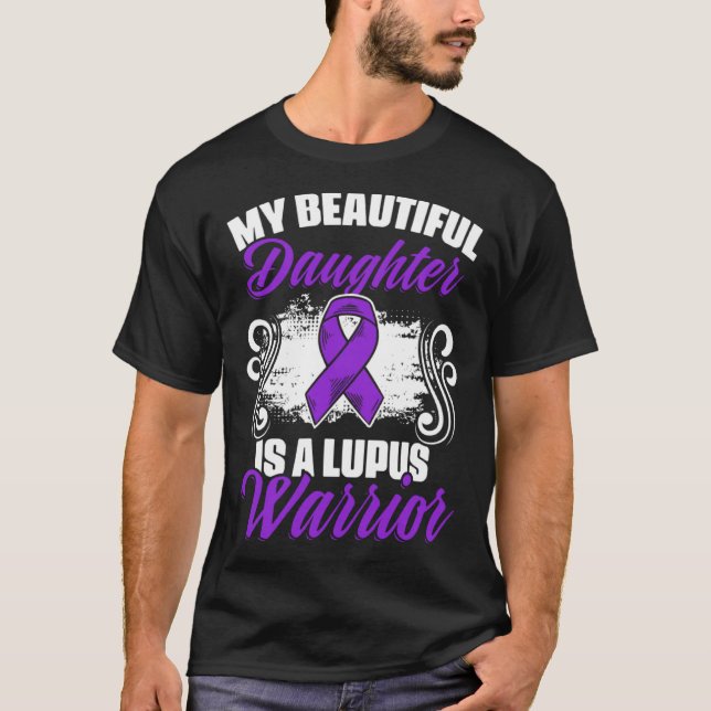 Lupus Warrior Daughter  Lupus Purple Ribbon Lupus  T-Shirt (Front)