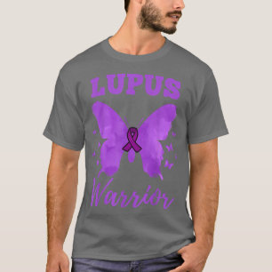 Lupus Warrior for Lupus Awareness  T-Shirt
