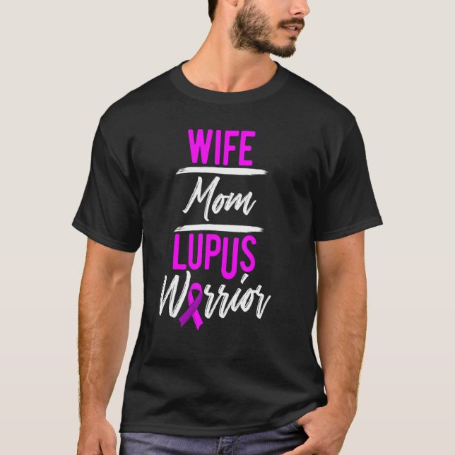 Lupus Wife Mum Survivor Warrior 2 T-Shirt (Front)