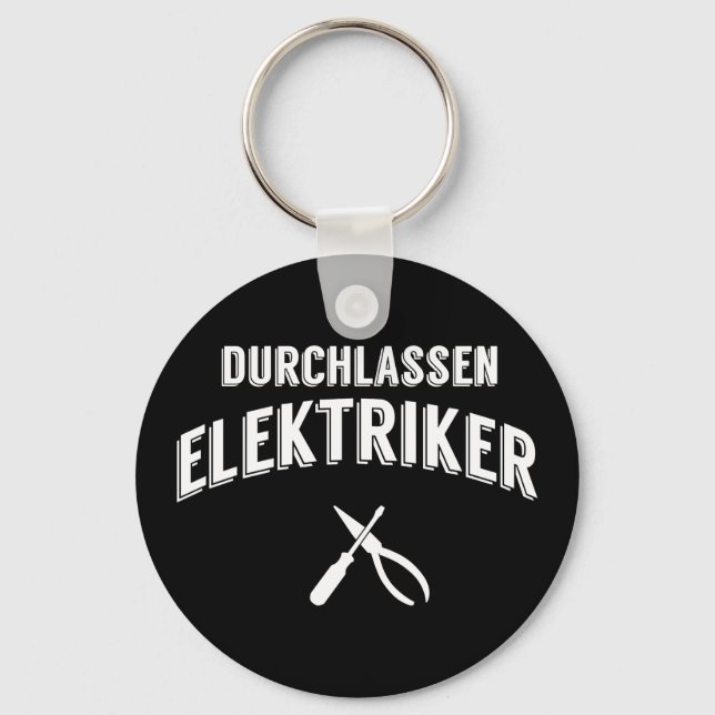 Lustiges Durchlassen Elektriker Handwerker Key Ring (Front)