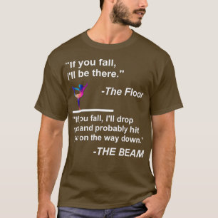 Lustiges Gymnastik Turn Spruch Design T-Shirt