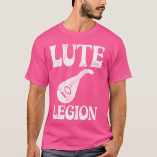 Lute Instrument Funny Player Quote Band T-Shirt