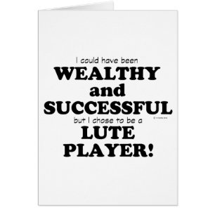 Lute Wealthy & Successful