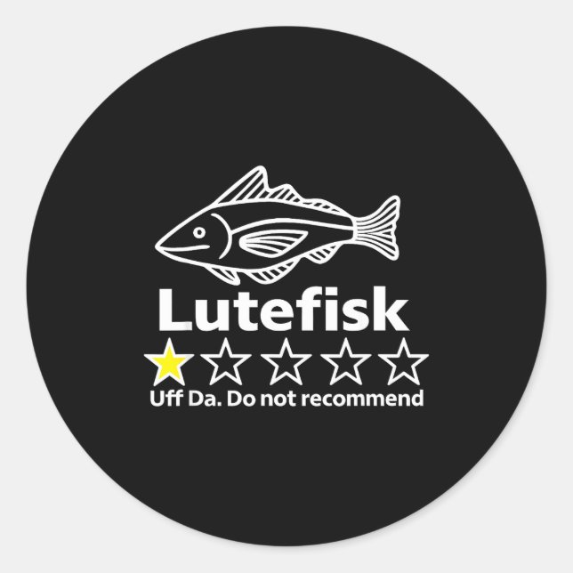 Lutefisk Highly Recommend Funny For Men Women  Classic Round Sticker (Front)