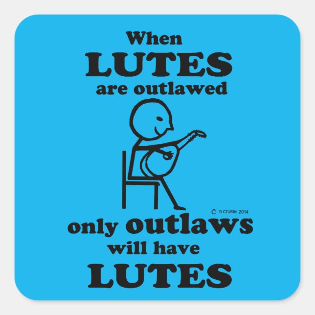 Lutes Outlawed Square Sticker (Front)