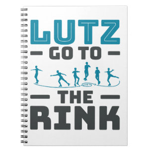 Lutz Go to the Rink Figure Skating Skater Men Notebook